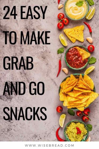 24 Easy to Make Grab and Go Snacks